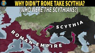 Why couldnt The Romans Conquer Scythia?  Who were the Scythians?