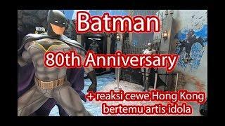 HK vlog - Batman 80th Anniversary di Hong Kong