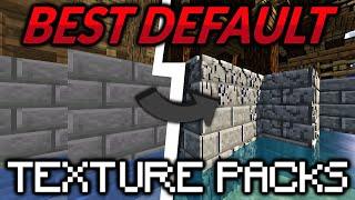 TOP 5 Best Default Texture Packs for Minecraft 