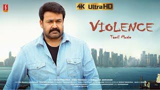 Violence Tamil Movie  Mohanlal Tamil Thriller Movie  4K Movie