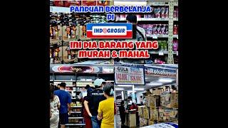 Barang yang Murah & Mahal di Indogrosir  Panduan Berbelanja di Indogrosir