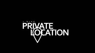 J DLUX - Private Location Official Music Video