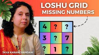 LOSHU GRID से जानिए जीवन में किस चीज़ की कमी रहेगी? LOSHU GRID MISSING NUMBERS-Jaya Karamchandani