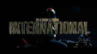 PG & DRINK feat. 2BONA - INTERNATIONAL Official 4K Video prod. by BLAJO