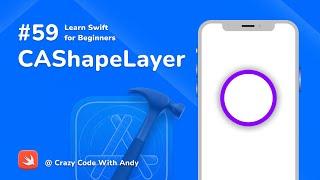 59. CAShapeLayer in Swift - Learn Swift For Beginners