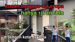 kosan ala eropa berasa hotel hanya 1jt an di pusat jakarta bendungan hilir hanya 5 menit ke SCBD