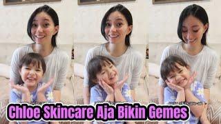 chloe skincare aja bikin gemes