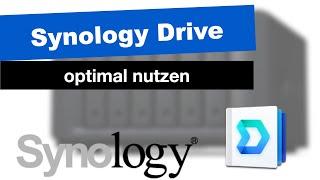 Synology Drive optimal nutzen