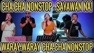 CHA - CHA NONSTOP  WARAY - WARAY CHA - CHA NONSTOP  RUBY RAMBO SABEL & DAN FT. ZALDY MINI SOUND