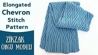 Zikzak Örgü Modeli - Elongated Chevron Knit Stitch #knittingpattern