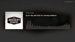 Ep 63 Tips and Tricks for Choosing Stabilizers