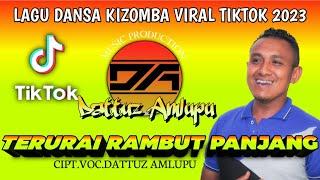 Lagu Dansa Kizomba Viral Tik-tok Terbaru 2023 TERURAI RAMBUT PANJANGby.Dattuz Amlupu