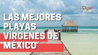 Playas vírgenes de México que debes visitar