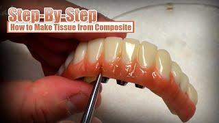 How to Make Gum Tissue from Composite Step-By-Step