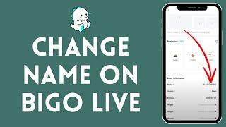 How to Change Name in Bigo Live 2024  Change Bigo Live Name