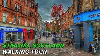 4K Stirling Scotland 2022 - City CentreOld Town Walking Tour