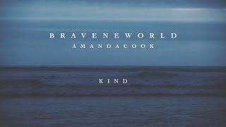 Kind Official Lyric Video - Amanda Cook  Brave New World