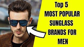 Top 5 Most Popular Sunglasses Brands For Men 2024  BEST Sunglass Brands For Men  Just Mens Fashion