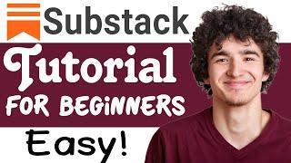 Substack Tutorial For Beginners  How To Use Substack