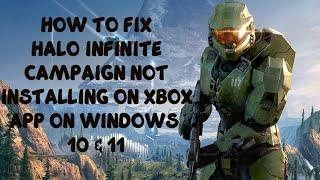 Halo Infinite Campaign Not Installing On Xbox App On Windows 10 & 11 Error 0x80070424 Fix