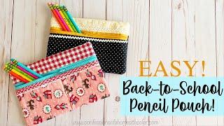 EASY Back-To-School Pencil Pouch Beginner Sewing Tutorial