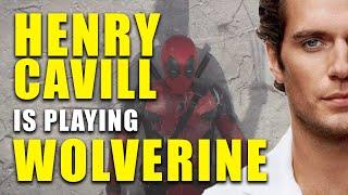 Henry Cavill is playing Wolverine in Deadpool 3