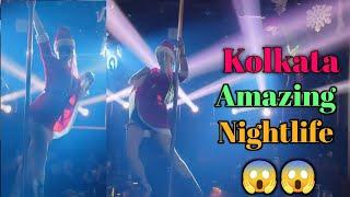 Unbelievable Nightlife In Kolkata