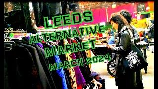 Leeds Alternative Market  -  March 16th 2024