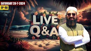 EP 98  Live Q&A  Dr. Mufti Yasir Nadeem al Wajidi