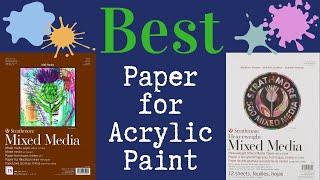 Best Paper for Acrylic Paint - Strathmore 400 series and 500 series Mixed Media paper pad