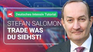 TRADE WAS DU SIEHST  Trading-Tipps für Einsteiger vom Experten Stefan Salomon  Tutorial