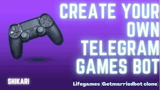 Create Your Own Telegram Games Bot  LIFEGAMES  SHIKARI  #Telegram #Bots