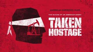 TAKEN HOSTAGE  American Experience  PBS  Trailer