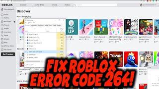 How to Fix Roblox Error Code 264 2024