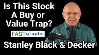 Stanley Black & Decker After A Really Bad Quarter Is the Stock A Buy Or Value Trap?  FAST Graphs