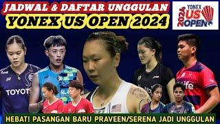 PraveenSerena Beraksi Jadwal & Daftar Pemain Unggulan Badminton Yonex US Open 2024 Hari Ini