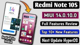 Redmi Note 10S MIUI 14.0.10.0 IndiaFull Features Review Top 10+ New Features Next Update HyperOS