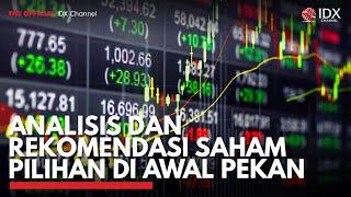 Analisis dan Rekomendasi Saham Pilihan di Awal Pekan  IDX CHANNEL