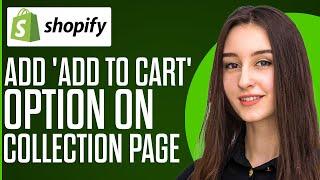 How To Add Add to Cart Button On Collection Page Shopify 2024