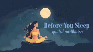 20 Minute Guided Meditation Before You Sleep