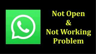 How To Fix Whatsapp Not Open Problem Android & Ios  Fix Whatsapp Not Working Problem Android & Ios