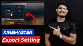 KINEMASTER Export Settings for YouTube  Youtube Guidelines  Bitrate for 1080p Youtube Videos