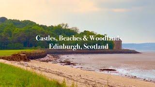 Edinburgh Castles Beaches & Woodland - A Mindful Moments Film from Edinburgh Scotland