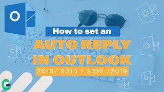 HOW TO SET AN AUTO REPLY IN OUTLOOK 2019 2020