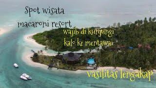 Macaronis resort spot wisata yang harus di kunjungi. kalo datang ke mentawai.Jamin gak nyesal.