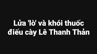 Lửa lò và khói thuốc điếu cày Lê Thanh Thản