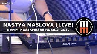 Nastya Maslova live - NAMM Musikmesse Russia 2017