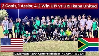 4-2 Win 2 Goals 1 Assist U17 vs U19 Ikapa United South Africa Highlights Center Midfielder 2024