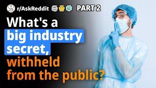 Reddit Human Voice. Whats a big industry secret that isnt supposed to be known by the public?