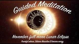 November full moon lunar eclipse guided meditation